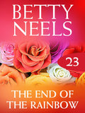 The End of the Rainbow (Betty Neels Collection, Book 23) by Betty Neels