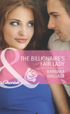 The Billionaire's Fair Lady (Mills & Boon Cherish) by Barbara Wallace
