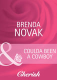 Coulda Been A Cowboy (Mills & Boon Cherish): First edition by Brenda Novak (9781408944608)