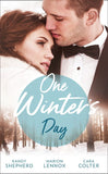One Winter's Day: A Diamond in Her Stocking / Christmas Where They Belong / Snowed in at the Ranch by Kandy Shepherd, Marion Lennox and Cara Colter