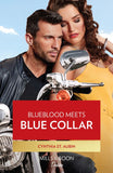 Blueblood Meets Blue Collar (The Renaud Brothers, Book 1) (Mills & Boon Desire) by Cynthia St. Aubin