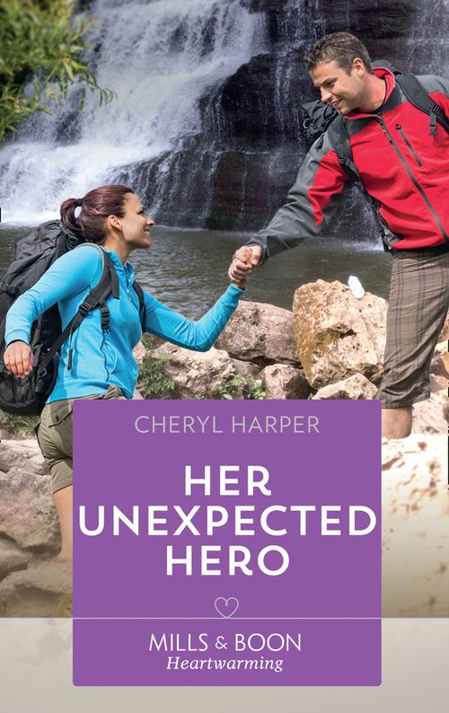 Her Unexpected Hero (Mills & Boon Heartwarming) by Cheryl Harper
