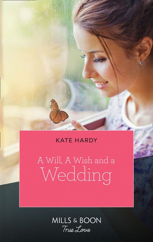 A Will, A Wish, A Wedding (Mills & Boon True Love) by Kate Hardy (9780008903817)