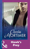 Hawk's Prey (Mills & Boon Modern) by Carole Mortimer