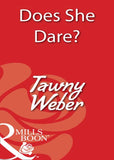 Does She Dare? (Mills & Boon Blaze): First edition (9781408932940)