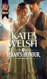 A Texan's Honour (Mills & Boon Historical) by Kate Welsh