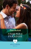 A Family Made In Paradise (Mills & Boon Medical) by Tina Beckett (9780008919184)