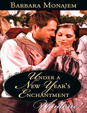 Under A New Year's Enchantment (Wicked Christmas Wishes, Book 2) (Mills & Boon Historical Undone): First edition (9781472057280)