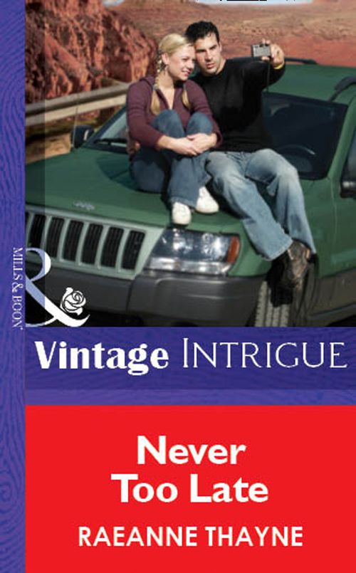 Never Too Late (Mills & Boon Vintage Intrigue) by RaeAnne Thayne