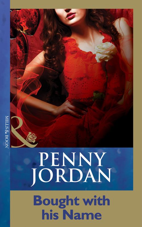 Bought With His Name (Penny Jordan Collection) (Mills & Boon Modern) by Penny Jordan