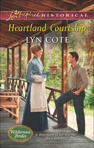 Heartland Courtship (Wilderness Brides, Book 3) (Mills & Boon Love Inspired Historical) by Lyn Cote