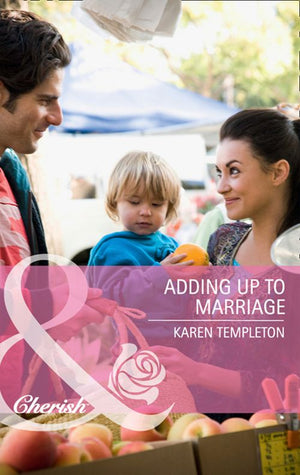 Adding Up to Marriage (Mills & Boon Cherish): First edition by Karen Templeton (9781408970843)