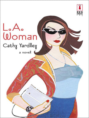 L.a. Woman (Mills & Boon Silhouette) by Cathy Yardley