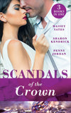 Scandals Of The Crown: The Life She Left Behind / The Price of Royal Duty / The Sheikh's Heir by Maisey Yates, Penny Jordan and Sharon Kendrick (9781474083355)