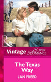 The Texas Way (Mills & Boon Vintage Superromance) by Jan Freed