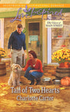 Tail Of Two Hearts (The Heart of Main Street, Book 5) (Mills & Boon Love Inspired): First edition by Charlotte Carter (9781472014092)