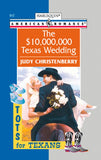 The $10,000,000 Texas Wedding (Mills & Boon American Romance) by Judy Christenberry