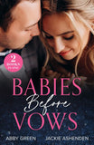 Babies Before Vows: The Heir Dilemma / The Twins That Bind (Scandalous Heirs) (Mills & Boon Modern) by Abby Green and Jackie Ashenden (9780263320343)