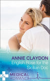 English Rose For The Sicilian Doc (Mills & Boon Medical) by Annie Claydon