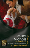 Sir Ashley's Mettlesome Match (The Piccadilly Gentlemen's Club, Book 4) (Mills & Boon Historical) by Mary Nichols