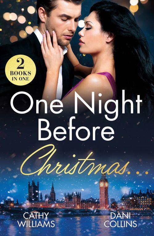 One Night Before Christmas…: Heir for the Holidays / Boss's Christmas Baby Acquisition (Mills & Boon Modern) by Cathy Williams and Dani Collins