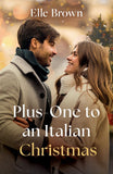 Plus-One To An Italian Christmas (Pit Stop to Forever) (Mills & Boon Love Always) by Elle Brown (9780008948870)