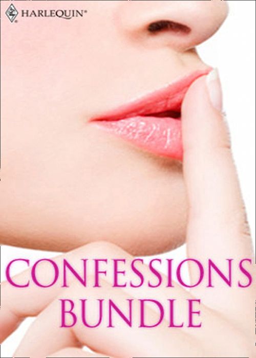 Confessions Bundle: What Daddy Doesn't Know / The Rogue's Return / Truth Or Dare / The A&E Consultant's Secret / Her Guilty Secret / The Millionaire Next Door by Tara Taylor Quinn, Margaret Moore, Jo Leigh, Lilian Darcy, Anne Mather and Kara Lennox