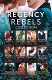 Regency Rebels Collection by Carole Mortimer, Diane Gaston, Bronwyn Scott, Sophia James, Louise Allen, Virginia Heath, Marguerite Kaye, Sarah Mallory, Lara Temple and Elizabeth Beacon (9780008939809)