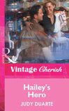 Hailey's Hero (Mills & Boon Vintage Cherish) by Judy Duarte
