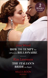 How To Tempt The Off-Limits Billionaire / The Italian's Bride On Paper: How to Tempt the Off-Limits Billionaire (South Africa's Scandalous Billionaires) / The Italian's Bride on Paper (Mills & Boon Modern) by Joss Wood and Kim Lawrence