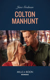 Colton Manhunt (The Coltons of Mustang Valley, Book 6) (Mills & Boon Heroes) by Jane Godman