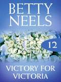 Victory for Victoria (Betty Neels Collection, Book 12) by Betty Neels