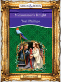 Midsummer's Knight (Mills & Boon Vintage 90s Modern): First edition by Tori Phillips (9781408989036)