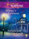 Suspicion Of Guilt (The Mahoney Sisters, Book 2) (Mills & Boon Love Inspired): First edition by Tracey V. Bateman (9781408966198)