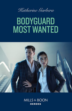 Bodyguard Most Wanted (Price Security, Book 1) (Mills & Boon Heroes) by Katherine Garbera