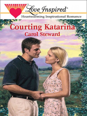 Courting Katarina (Mills & Boon Love Inspired): First edition (9781472079534)