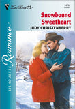 Snowbound Sweetheart (Mills & Boon Silhouette): First edition by Judy Christenberry (9781474012294)