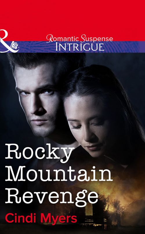 Rocky Mountain Revenge (Mills &amp; Boon Intrigue): First edition