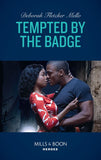 Tempted By The Badge (To Serve and Seduce, Book 2) (Mills & Boon Heroes) by Deborah Fletcher Mello