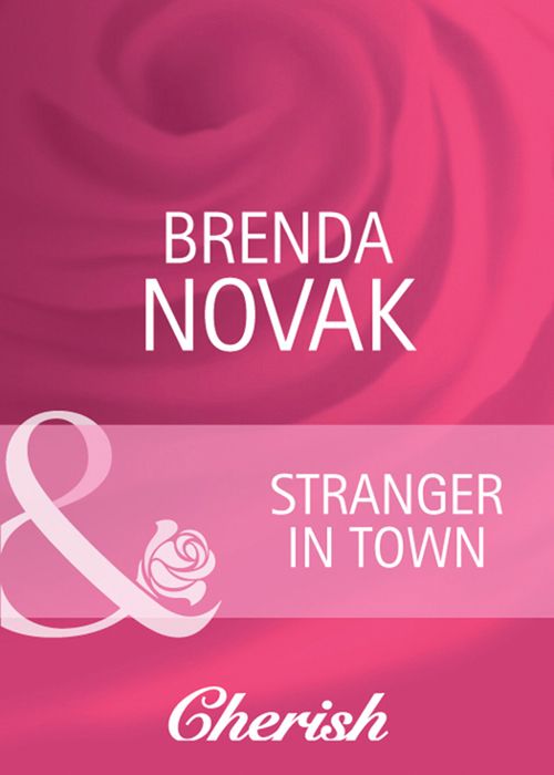 Stranger In Town (Mills & Boon Cherish): First edition by Brenda Novak (9781408944578)