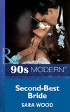 Second-Best Bride (Mills & Boon Vintage 90s Modern): First edition (9781408987735)