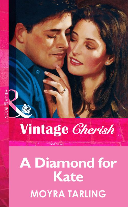 A Diamond For Kate (Mills & Boon Vintage Cherish): First edition by Moyra Tarling (9781472070074)