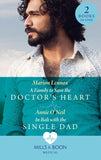 A Family To Save The Doctor's Heart / In Bali With The Single Dad: A Family to Save the Doctor's Heart / In Bali with the Single Dad (Mills & Boon Medical) by Marion Lennox and Annie O'Neil