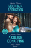 Mountain Abduction / A Colton Kidnapping: Mountain Abduction (Big Sky Search and Rescue) / A Colton Kidnapping (The Coltons of Owl Creek) (Mills & Boon Heroes) by Danica Winters and Justine Davis (9780263322347)