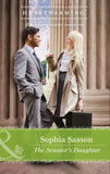 The Senator's Daughter (State of the Union, Book 1) (Mills & Boon Heartwarming) by Sophia Sasson
