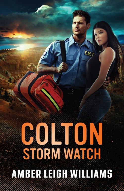 Colton Storm Watch (The Coltons of Dark Canyon, Book 3) (Mills & Boon Heroes) by Amber Leigh Williams