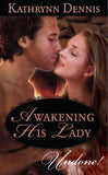 Awakening His Lady (Mills & Boon Modern): First edition by Kathrynn Dennis (9781408923092)