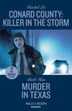 Conard County: Killer In The Storm / Murder In Texas: Conard County: Killer in the Storm (Conard County: The Next Generation) / Murder in Texas (The Cowboys of Cider Creek) (Mills & Boon Heroes) by Rachel Lee and Barb Han