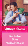 Bachelor Boss (Mills & Boon Vintage Cherish) by Pamela Ingrahm