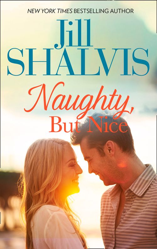 Naughty, But Nice (Bare Essentials, Book 2) (Mills & Boon Blaze): First edition by Jill Shalvis (9781408959541)